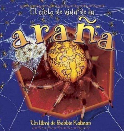 Cover for El Ciclo De Vida De La Arana/ the Life Cycle of a Spider (Ciclos De Vida)