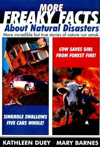 Cover for More Freaky Facts about Natural Disasters
