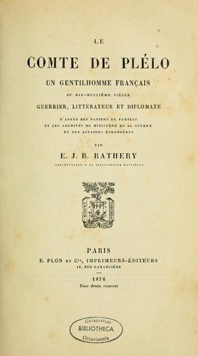 Cover for Le Comte de Plélo, un gentilhomme français au dix-huitième siècle guerrier, littérateur et diplomate