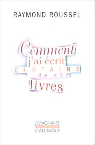 Cover for Comment j'ai écrit certains de mes livres