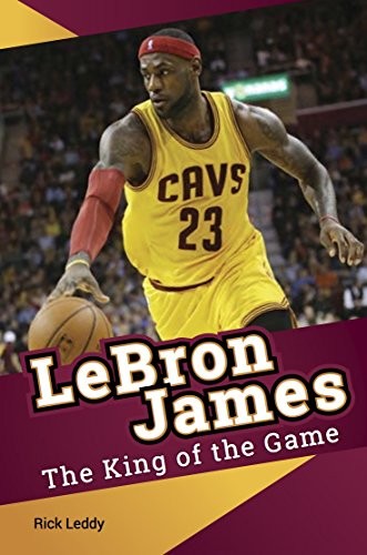 Cover for LeBron James - The King of the Game