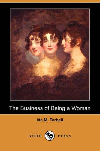 Cover for The Business of Being a Woman (Dodo Press)