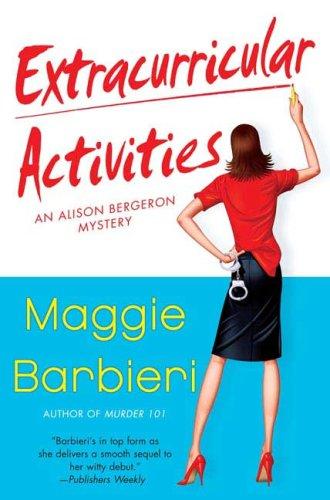 Cover for Extracurricular Activities (Alison Bergeron Mysteries)