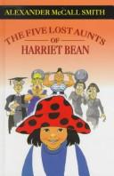 Cover for The Five Lost Aunts of Harriet Bean (Galaxy Children's Large Print)