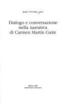 Cover for Dialogo e conversazione nella narrativa di Carmen Martín Gaite