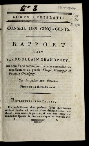 Cover for Rapport fait par Poullain-Grandprey, au nom d'une commission spe ciale compose e des repre sentans du peuples Thiesse , Guttinger & Poullain-Grandprey, sur les postes aux chevaux