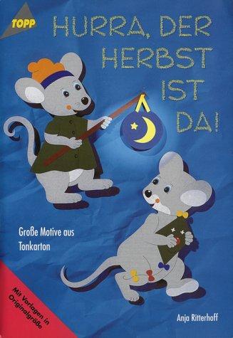 Cover for Hurra, der Herbst ist da. Große Motive aus Tonkarton.