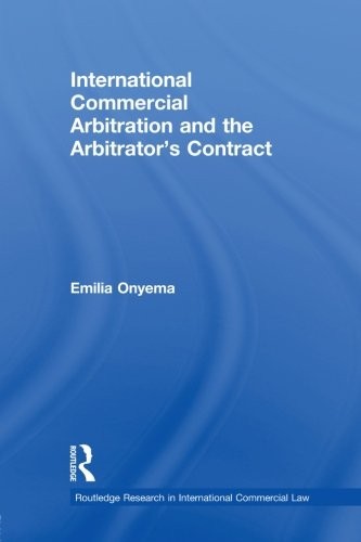 Cover for International Commercial Arbitration and the Arbitrator's Contract