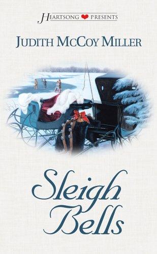 Cover for Sleigh bells / Judith McCoy Miller.