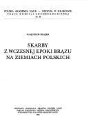 Cover for Skarby z wczesnej epoki brązu na ziemiach polskich