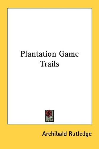 Cover for Plantation Game Trails