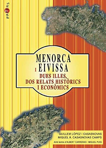 Cover for Menorca i Eivissa. Dues illes, dos relats històrics i econòmics