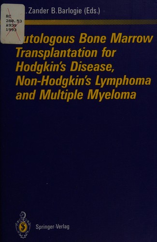 Cover for Autologous bone marrow transplantation for Hodgkin's disease, non-Hodgkin's lymphoma, and multiple myeloma