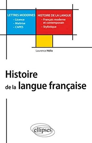 Cover for Histoire de la langue française - L, M, Capes Lettres modernes