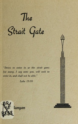 Cover for The Strait Gate or Great Difficulty of Going to Heaven