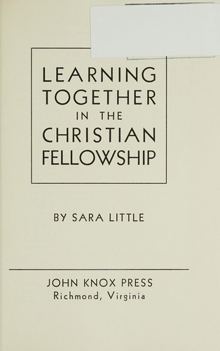 Cover for Learning together in the Christian fellowship.