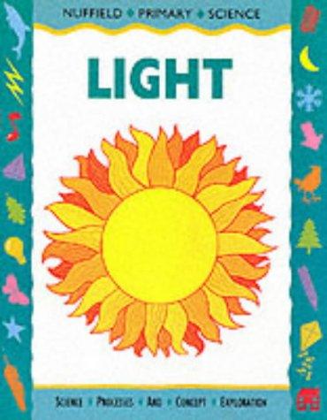 Cover for Nuffield Primary Science: Key Stage 2: Light