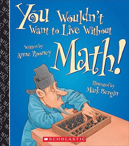 Cover for You Wouldn't Want to Live Without Math!