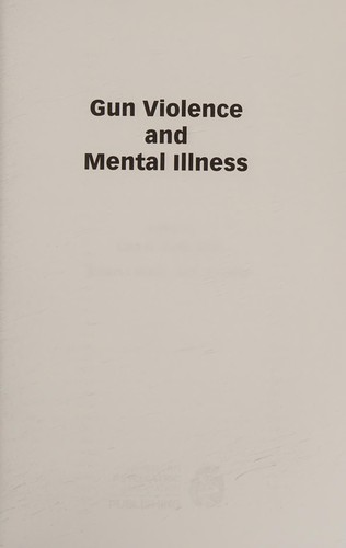 Cover for Gun Violence and Mental Illness