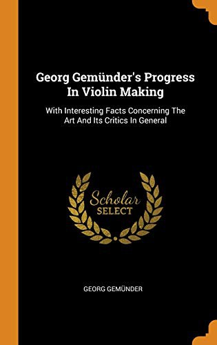 Cover for Georg Gemünder's Progress in Violin Making