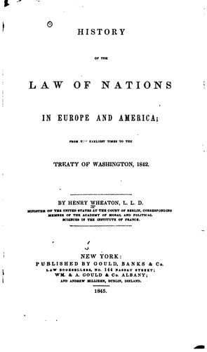 Cover for History of the Law of Nations in Europe and America: From the Earliest Times to the Treaty of ...