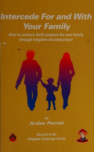 Cover for Intercede For and With Your Family (Kingdom Campaign Series, Volume 2)