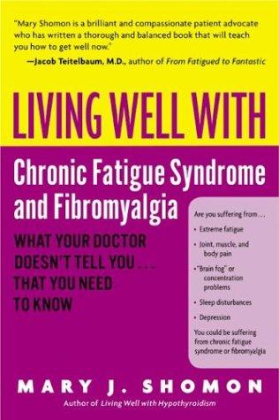 Cover for Living Well with Chronic Fatigue Syndrome and Fibromyalgia