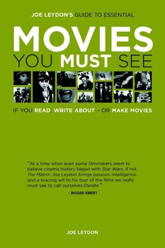 Cover for Joe Leydon's guide to essential movies you must see if you read, write about, or make movies
