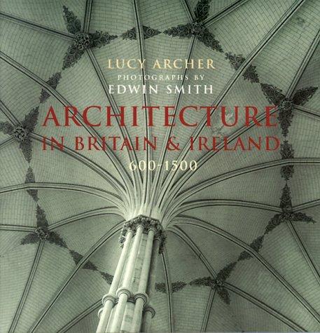 Cover for Architecture in Britain and Ireland, 600-1500