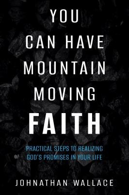 Cover for You Can Have Mountain Moving Faith