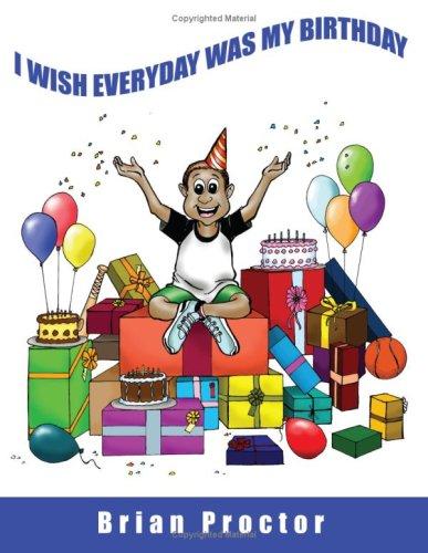 Cover for I wish everyday was my birthday