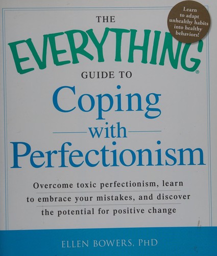 Cover for The everything guide to coping with perfectionism