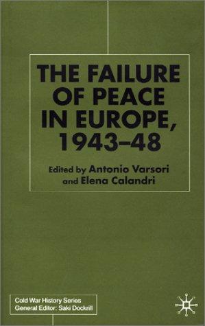 Cover for The failure of peace in Europe, 1943-48