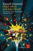 Cover for Onkel Albert und der Urknall. ( Ab 11 J.). Eine neue Geschichte um Einstein und seine Theorie.