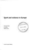 Cover for Sport And Violence in Europe (Culture and Sport)