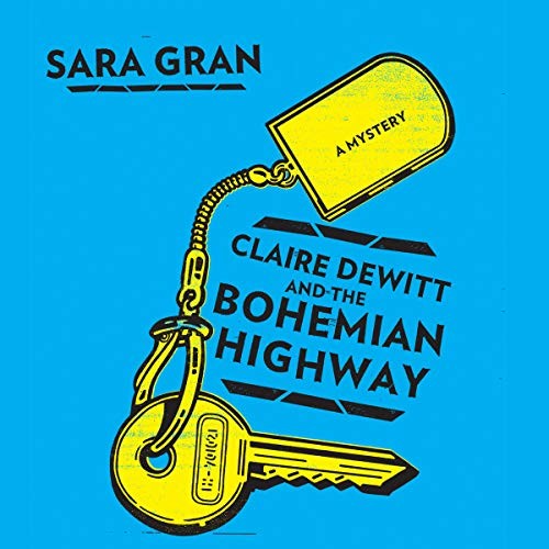 Cover for Claire DeWitt and the Bohemian Highway