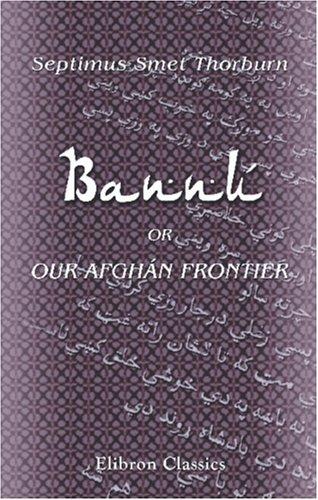 Cover for Bannú; or Our Afghán Frontier