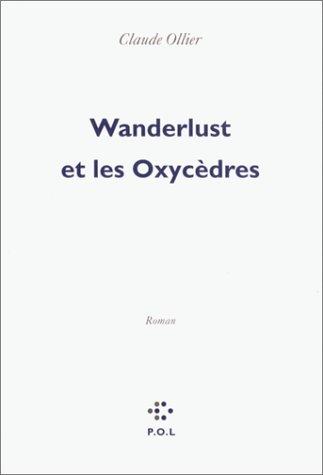 Cover for Wanderlust et les Oxycèdres