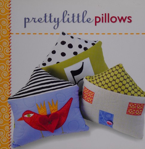 Cover for Pretty little pillows