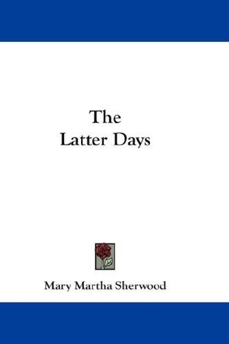 Cover for The Latter Days