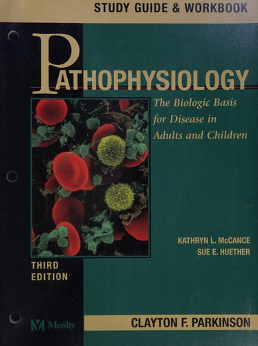 Cover for Study guide and workbook to accompany Pathophysiology : the biologic basis for disease in adults and children
