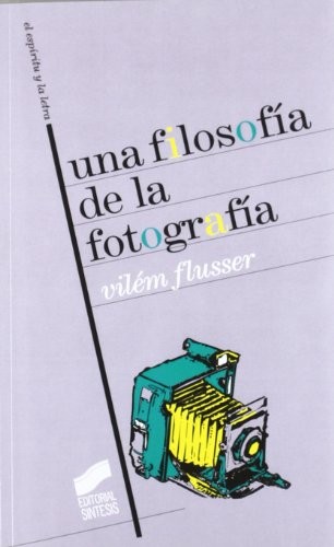 Cover for Una filosofía de la fotografía