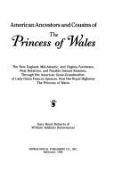 Cover for American ancestors and cousins of the Princess of Wales