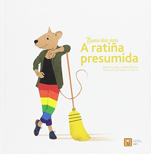 Cover for ERANSE DUAS VECES A RATIÑA PRESUMIDA