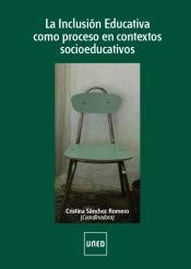 Cover for La inclusión educativa como proceso en contextos socioeducativos