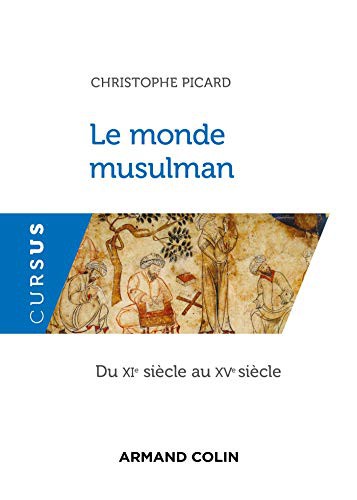 Cover for Le monde musulman du XIe au XVe siècle