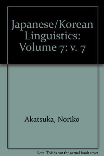 Cover for Japanese/Korean Linguistics, Volume 7 (Center for the Study of Language and Information - Lecture Notes)