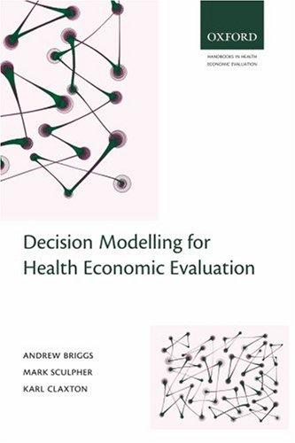 Cover for Decision Modelling for Health Economic Evaluation (Handbooks for Health Economic Evaluation)