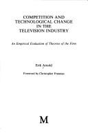 Cover for Competition and Technical Change in the Television Industry