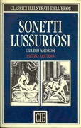 Cover for Sonetti Lussuriosi e Dubbi Amorosi e passi scelti da I Ragionamenti